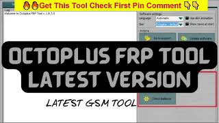 Octoplus FRP Tool v252 New Update 2024  XiaomiOppoMotorolaVivoTecno FRP Unlock Tool [upl. by Ettevi]