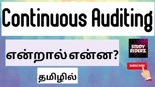 Continuous Audit  Meaning  Explained in Tamil  StudyRiderz [upl. by Eirotal726]