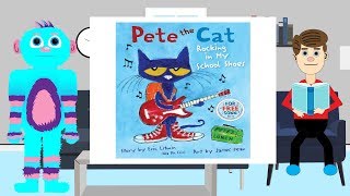 Pete the Cat Books Rocking in My School Shoes Read Aloud [upl. by Maris]