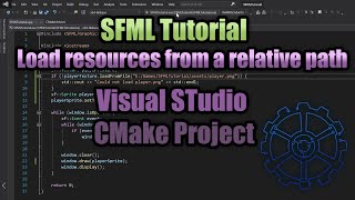 Loading resources from a relative path in a Visual Studio CMake Project  SFML Tutorial  gamedev [upl. by Silecara]