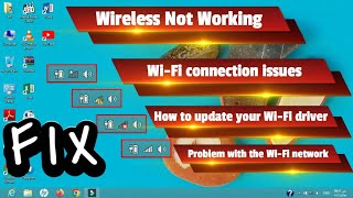 Wireless Not Working Windows 8\9\10\11  Wireless Connection Issues  Problem with The WiFi Network [upl. by Droffilc]