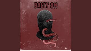 Bally On feat Ghetts amp Shocktown [upl. by Theodoric]