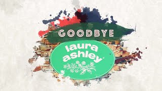 Goodbye Laura Ashley [upl. by Clint]