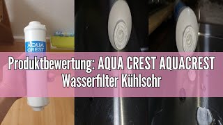 Produktbewertung AQUA CREST AQUACREST Wasserfilter Kühlschrank Ersatz für Samsung® DA2910105J HAF [upl. by Aurelia]