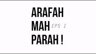 KFC  Arafah Mah Parah eps 1 [upl. by Seavir]