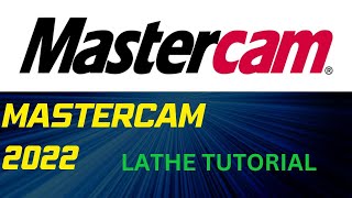 Mastercam 2022 Lathe Programming Tutorial Facing Roughing and Finishing [upl. by Anneliese346]