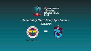 Fenerbahçe Koleji Novotel – Trabzonspor Türkiye Sigorta Türkiye Basketbol Ligi 16Hafta [upl. by Hestia981]