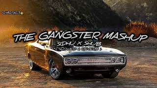 The Gangster Mashup Slowed Reverb  Sidhu Moose Wala X Shubh  Latest Punjabi SongsMashup [upl. by Bussey]