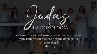 La Doxologia de Judas [upl. by Anegal]