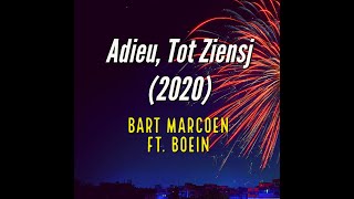 Adieu Tot Ziensj 2020  Bart Marcoen Ft Boein [upl. by Alleciram]