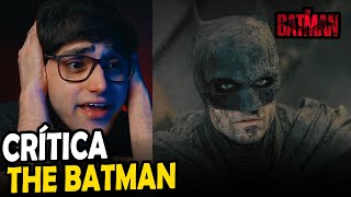 ENFIM A PERFEIÇÃO THE BATMAN  CRÍTICA SEM SPOILERS [upl. by Leodora]