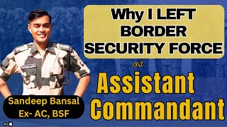 Why I left Border Security Force BSF Assistant Commandant Career Change CAPF UPSC capf [upl. by Fromma]