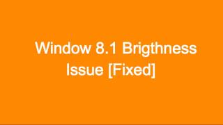 SolvedBrightness Not working in Windows 81 [upl. by Lim]