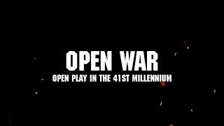 Open War Open Play in the 41st Millennium [upl. by Ettesyl]