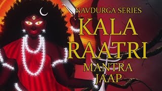 Kalaraatri Jaap Mantra 108 Repetitions  Navdurga Series [upl. by Busch693]