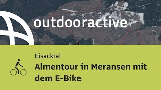 Radtour im EisacktalSüdtirol Almentour in Meransen mit dem EBike [upl. by Damek169]