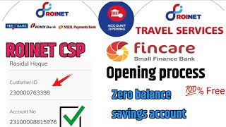 ROINET CSP Se Bank account opening Fincare bank फिनकेयर बैंक खोलने वाले बैंक खाते के लिए ROINET [upl. by Artapoelc]