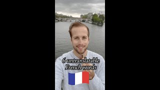 6 Untranslatable French Words [upl. by Ahsilyt]