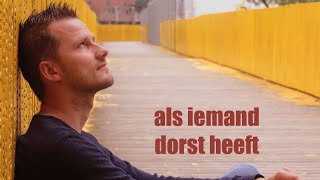 Als iemand dorst heeft  Christian Verwoerd feat Erika de With [upl. by Aikrahs]