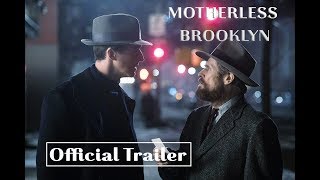 Motherless Brooklyn 2019  Official Trailer [upl. by Ailina]