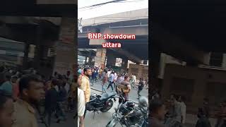 BNP showdown uttara [upl. by Towny]