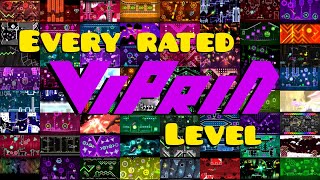 Every rated ViPriN level  Geometry Dash [upl. by Barby]