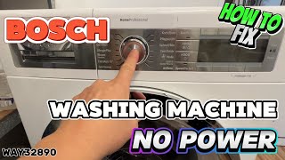 Repair NO POWER ON BOSCH Washing machine Home Professional WAY32890 Fix no power supply [upl. by Yelekalb]