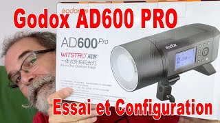 Flash Godox AD600 PRO Essai et Configuration  EN FRANÇAIS [upl. by Abby104]