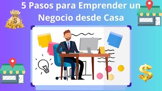 5 Pasos para Emprender un Negocio desde Casa 😳 [upl. by Nniw]