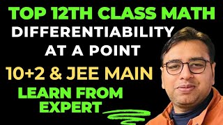 Differentiability at a Point  Continuity amp Differentiability Class 12 NCERT MATH JEE MAIN ADVANCED [upl. by Anirret216]