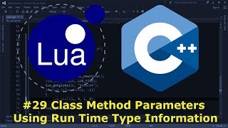 Embedding Lua in C 29  Class Method Parameters Using Run Time Type Information [upl. by Nydia441]