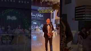 Impresionante Saxofonista en BODA😮‍💨👌🎷 saxofon sax corazonpartio saxo [upl. by Gapin98]