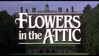 Flowers in the Attic 1987  Opening Credits  Kristy Swanson Louise Fletcher [upl. by Eniar186]