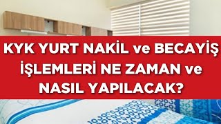 KYK YURT NAKİL BECAYİŞ İŞLEMLERİ NE ZAMAN ve NASIL YAPILACAK [upl. by Ahsienat786]