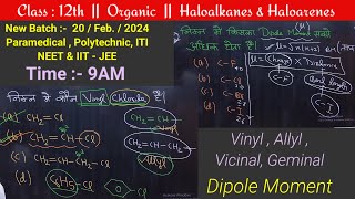 Haloalkanes amp Haloarenes  DAY  7 [upl. by Aivatan346]