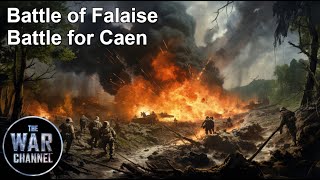 Battlefield  Battle of Falaise  Part 1  Battle For Caen [upl. by Ahsemad]