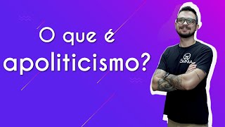 O que é apoliticismo  Brasil Escola [upl. by Klarrisa]