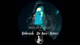 MADAMA BLU  Deborah De Luca Remix Franco Ricciardi [upl. by Takara506]