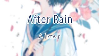 Aimer  After Rain  lyrics video kanrom [upl. by Xilef]