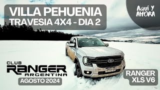 RANGER XLS V6  VILLA PEHUENIA 4X4 OFFROAD Dia 2 [upl. by Assetal]