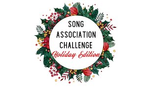 Song Association Challenge  Holiday Edition [upl. by Ava445]