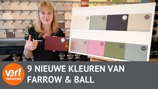 De 9 NIEUWE kleuren van Farrow and Ball 2018 [upl. by Notserk470]