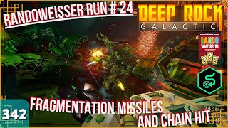 DRG Ep342  Randoweisser Run 24 Fragmentation Missiles And Chain Hit  Escort Duty [upl. by Dara]