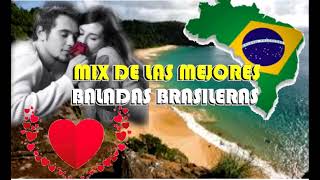 Mix de las Mejores Baladas Brasileras [upl. by Allrud]