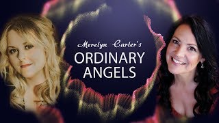 Merelyn Carters Ordinary Angels series with Lyn Bowtell Episode 3 [upl. by Ulysses738]