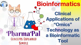 Clinical Applications of “Omics” Technology as a Bioinformatic Tool 💻⚕️🖥️👩‍🔬 [upl. by Itnuahsa]