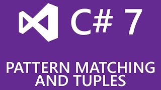 Pattern Matching and Tuples in Visual Studio 2017 and C 7 [upl. by Gardner626]