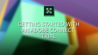 Getting started with a new Adobe Connect trial [upl. by Luanni659]