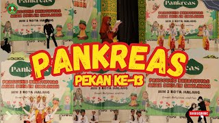 PANKREAS PEKAN KE13  17 OKTOBER 2024  MIN 2 KOTA MALANG [upl. by Strader]