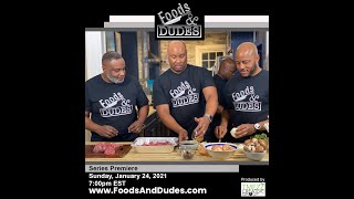 Foods And Dudes Episode 1 [upl. by Acissev]